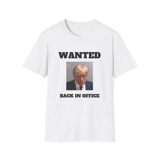 Trump Wanted Back in Office T-Shirt
